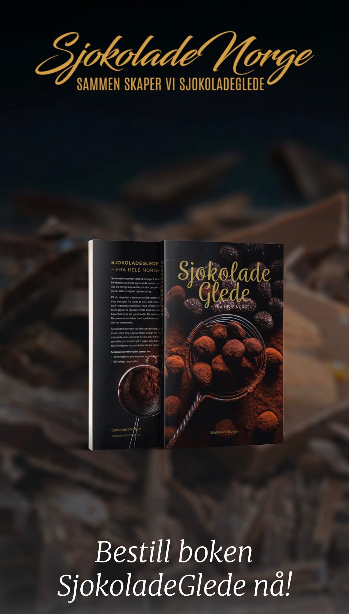 Sjokoladeglede - kokebok om sjokolade laget i Norge
